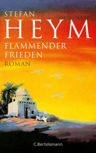 Title: Flammender Frieden: Roman, Author: Stefan Heym