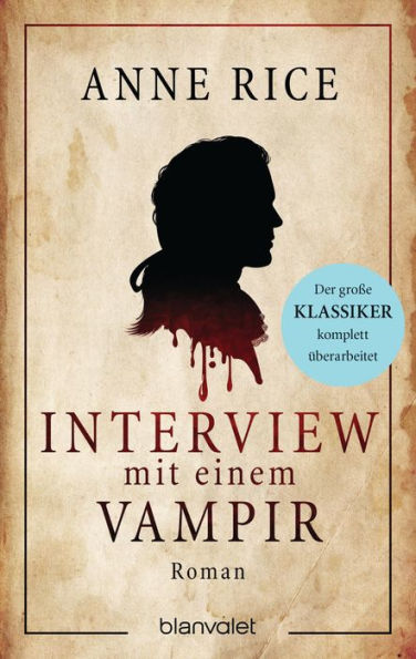 Interview mit einem Vampir: Roman - Die Romanvorlage der spektakulären Serie auf Sky