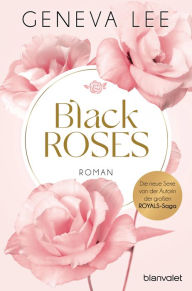 Title: Black Roses: Roman, Author: Geneva Lee