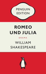 Title: Romeo und Julia: Penguin Edition (Deutsche Ausgabe), Author: William Shakespeare