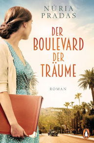 Title: Der Boulevard der Träume: Roman, Author: Núria Pradas