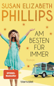 Title: Am besten für immer: Roman, Author: Susan Elizabeth Phillips