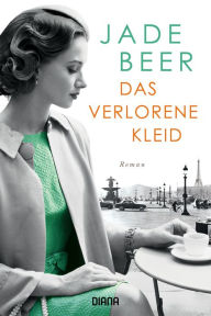 Title: Das verlorene Kleid: Roman, Author: Jade Beer