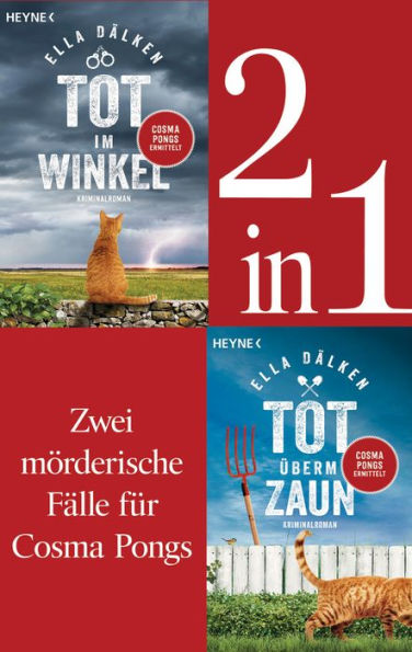 Die Cosma-Pongs-Romane Band 1 & 2: Tot überm Zaun / Tot im Winkel (2in1-Bundle): Zwei Romane in einem Band
