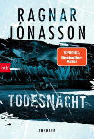 Title: Todesnacht: Thriller - Dark-Iceland-Serie Band 2, Author: Ragnar Jónasson
