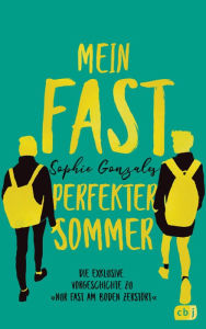 Title: Mein fast perfekter Sommer: Die exklusive Vorgeschichte zu 