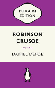 Title: Robinson Crusoe: Roman - Penguin Edition (Deutsche Ausgabe), Author: Daniel Defoe
