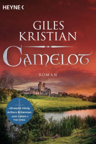 Title: Camelot: Roman, Author: Giles Kristian