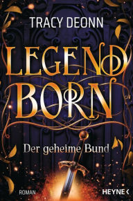 Title: Legendborn - Der geheime Bund: Roman, Author: Tracy Deonn