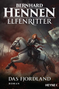 Title: Das Fjordland: Elfenritter 3 - Roman, Author: Bernhard Hennen