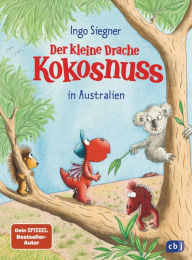 Title: Der kleine Drache Kokosnuss in Australien, Author: Ingo Siegner