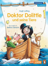 Title: Penguin JUNIOR - Einfach selbst lesen: Kinderbuchklassiker - Doktor Dolittle und seine Tiere: Einfach selbst lesen ab 7 Jahren, Author: Hugh Lofting