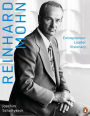 Reinhard Mohn: Entrepreneur - Leader - Visionary