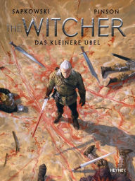 Title: The Witcher Illustrated - Das kleinere Übel: Erzählung, Author: Andrzej Sapkowski