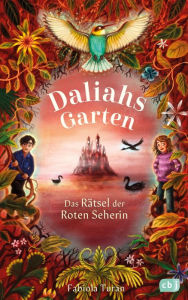 Title: Daliahs Garten - Das Rätsel der Roten Seherin, Author: Fabiola Turan