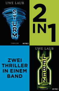 Title: Sturm / Leben (2in1-Bundle): Zwei Thriller in einem Band, Author: Uwe Laub