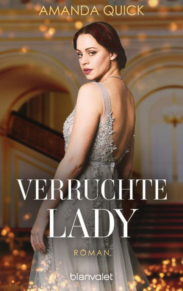 Verruchte Lady: Roman