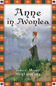Title: Anne in Avonlea: Anne auf Green Gables Band 2, Author: Lucy Maud Montgomery
