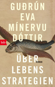 Title: Überlebensstrategien: Roman, Author: Gudrún Eva Mínervudóttir