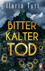 Title: Bitterkalter Tod: Thriller. Hochspannung aus Italien, Author: Ilaria Tuti