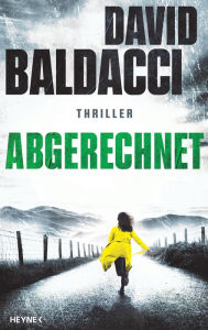 Title: Abgerechnet: Thriller, Author: David Baldacci