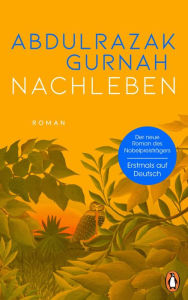Title: Nachleben / Afterlives, Author: Abdulrazak Gurnah
