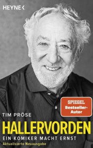 Title: Hallervorden: Ein Komiker macht Ernst, Author: Tim Pröse