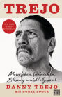 Trejo: Mein Leben. Verbrechen, Erlösung und Hollywood