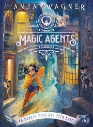 Title: Magic Agents - In Dublin sind die Feen los!: Eine magische Agentin auf ihrer ersten Mission, Author: Anja Wagner