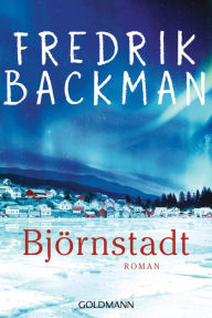 Title: Björnstadt: Roman, Author: Fredrik Backman