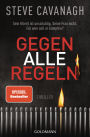 Gegen alle Regeln: Thriller