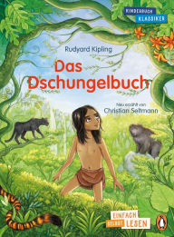 Title: Penguin JUNIOR - Einfach selbst lesen: Kinderbuchklassiker - Das Dschungelbuch: Selbst Lesen ab 7 Jahren, Author: Rudyard Kipling