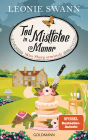 Tod in Mistletoe Manor: Miss Sharp ermittelt 3 - Kriminalroman