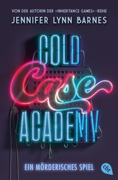 Cold Case Academy - Ein mörderisches Spiel: Der Auftakt der fesselnden Thriller-Reihe der-Bestsellerautorin der »The Inheritance Games«