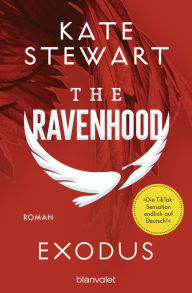 Amazon book download chart The Ravenhood - Exodus: Roman - Die heiße TikTok-Sensation endlich auf Deutsch! by Kate Stewart, Bettina Hengesbach, Kate Stewart, Bettina Hengesbach in English 9783641305369 DJVU