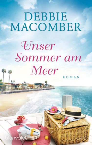 Unser Sommer am Meer: Roman