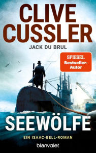 Pdf version books free download Seewölfe: Ein Isaac-Bell-Roman 