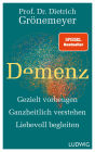 Demenz: Gezielt vorbeugen, ganzheitlich verstehen, liebevoll begleiten - SPIEGEL-Bestseller