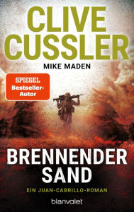 Free digital audio book downloads Brennender Sand: Ein Juan-Cabrillo-Roman English version by Clive Cussler, Mike Maden, Wolfgang Thon  9783641312855