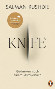 Title: Knife: Gedanken nach einem Mordversuch. Deutsche Ausgabe, Author: Salman Rushdie