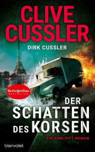 Download books in mp3 format Der Schatten des Korsen: Ein Dirk-Pitt-Roman in English 9783641314132 PDB by Clive Cussler, Dirk Cussler, Wolfgang Thon