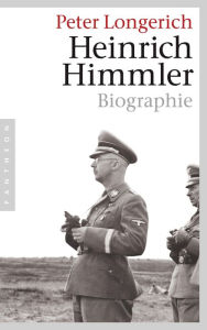 Title: Heinrich Himmler: Biographie, Author: Peter Longerich