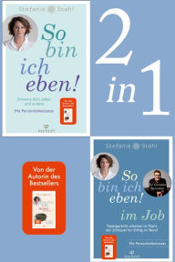 Title: So bin ich eben!: So bin ich eben! / So bin ich eben! im Job (2in1-Bundle): Von Deutschlands bekanntester Psychotherapeutin & Bestseller-Autorin - Erkenne dich selbst & andere. Mit Persönlichkeitstests, Author: Stefanie Stahl