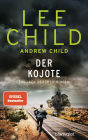 Der Kojote: Ein Jack-Reacher-Roman