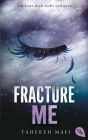 Fracture Me: Band 2.5 der »Shatter Me«-Reihe