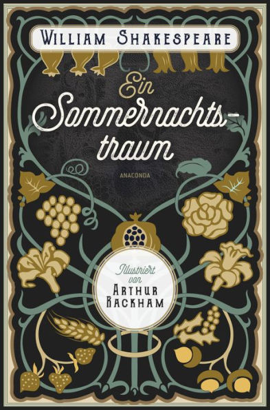 Ein Sommernachtstraum. Illustriert von Arthur Rackham