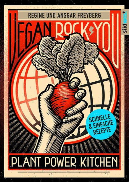 Vegan Rock You - Plant Power Kitchen - Günstige vegane und nachhaltige Rezepte für jeden Tag -: -