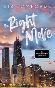 The Right Move: Roman - TikTok made me buy it: Sports Romance trifft auf Fake Dating und Grumpy x Sunshine - endlich auf Deutsch!