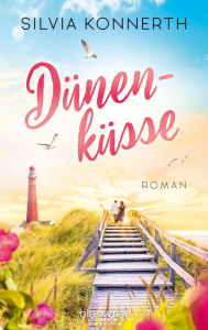 Title: Dünenküsse: Roman, Author: Silvia Konnerth