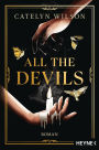 All the Devils: Die Dark-Academia-Sensation. Roman